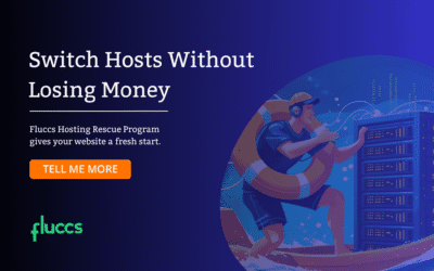 Tired of Bad Web Hosting? Here’s How Fluccs’ Hosting Rescue Program Helps You Switch Without Losing Money